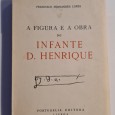 A FIGURA E A OBRA DO INFANTE D. HENRIQUE 