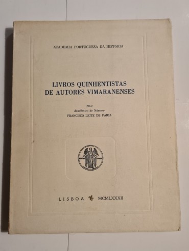 LIVROS QUINHENTISTAS DE AUTORES VIMARANENSES