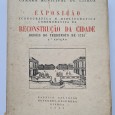 EXPOSIÇÃO ICONOGRÁFICA E BIBLIOGRÁFICA COMEMORATIVA DA RECONSTRUÇÃO DA CIDADE DEPOIS DO TERRAMOTO DE 1755