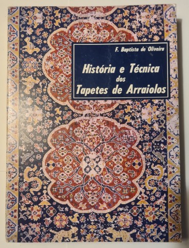 HISTÓRIA E TÉCNICA DOS TAPETES DE ARRAIOLOS