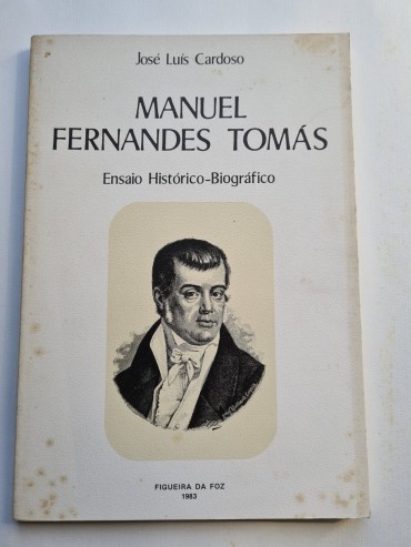 MANUEL FERNANDES TOMÁS ENSAIO HISTÓRICO – BIOGRÁFICO