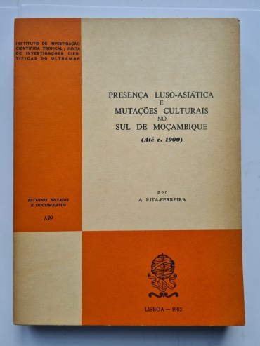 PRESENÇA LUSO- ASIÁTICA E MUTAÇÕES CULTURAIS NO SUL DE MOÇAMBIQUE (até c. 1900)