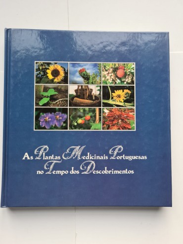AS PLANTAS MEDICINAIS PORTUGUESAS NO TEMPO DOS DESCOBRIMENTOS