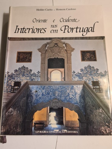 ORIENTE E OCIDENTE NOS INTERIORES DE PORTUGAL