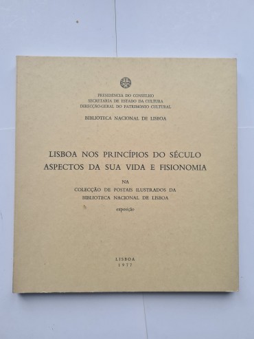 LISBOA NOS PRINCÍPIOS DO SÉCULO ASPECTOS DA SUA VIDA E FISIONOMIA 