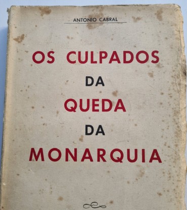 OS CULPADOS DA QUEDA DA MONARQUIA