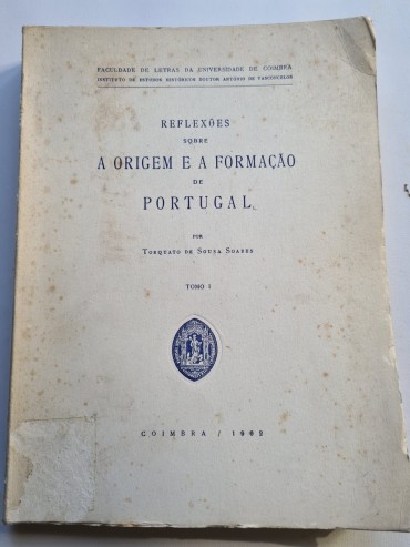 REFLEXÕES SOBRE A ORIGEM E A FORMAÇÃO DE PORTUGAL 