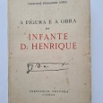 A FIGURA E A OBRA DO INFANTE D. HENRIQUE 