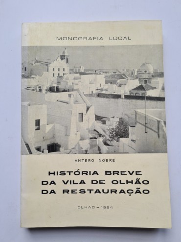 HISTÓRIA BREVE DA VILA DE OLHÃO DA RESTAURAÇÃO 