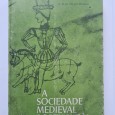 A SOCIEDADE MEDIEVAL PORTUGUESA 