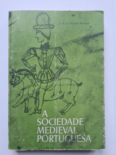 A SOCIEDADE MEDIEVAL PORTUGUESA 