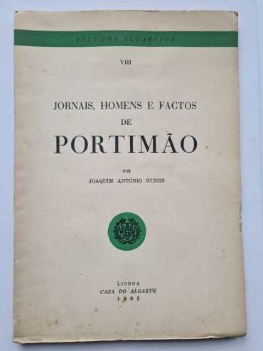 JORNAIS, HOMENS E FACTOS DE PORTIMÃO