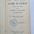 A GUIDE TO LISBON AND ITS ENVIRONS INCLUDIND CINTRA AND MAFRA WITH A LARGE PLAN OF LISBON 1874