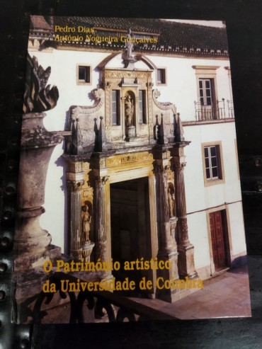PATRIMÓNIO ARTISTICO DA UNIVERSIDADE DE COIMBRA