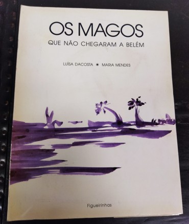 OS MAGOS - QUE NÃO CHEGARAM A BELÉM