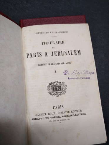 ITINÉRAIRE DE PARIS A JÉRUSALEM - 2 VOLUMES