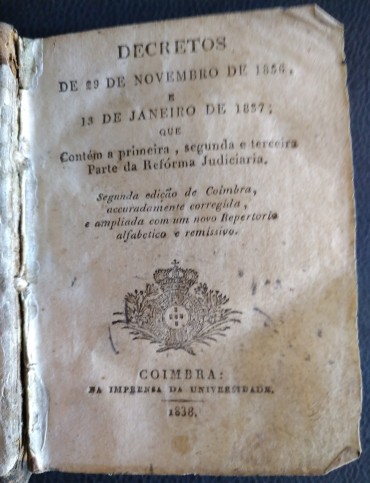 REFORMA JUDICIÁRIA - DECRETOS DE 29 DE NOVEMBRO DE 1856 E 13 DE JANEIRO DE 1857