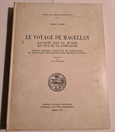 LE VOYAGE DE MAGELLAN RACONTÉ PAR UM HOMME QUI FUT EN SA COMPAGNIE