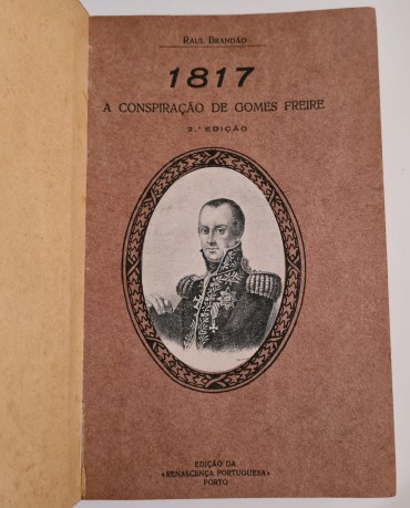 1817  A CONSPIRAÇÃO DE GOMES FREIRE 