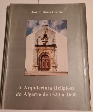 A ARQUITECTURA RELIGIOSA DO ALGARVE DE 1520 A 1600