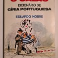 O CALÃO DICIONÁRIO DE GÍRIA PORTUGUESA 