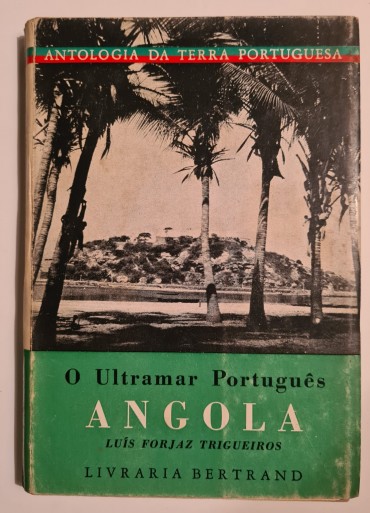 ANGOLA O ULTRAMAR PORTUGUÊS 