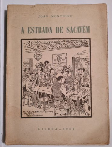 A ESTRADA DE SACAVÉM 