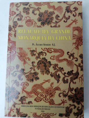 RELAÇÃO DA GRANDE MONARQUIA DA CHINA
