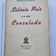 SIDÓNIO PAIS E O SEU CONSULADO