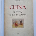 CHINA DE ONTEM CHINA DE SEMPRE 