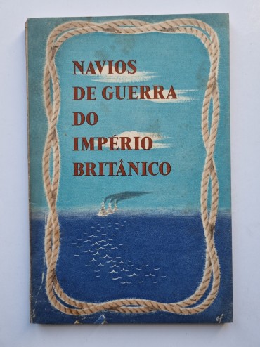 NAVIOS DE GUERRA DO IMPÉRIO BRITÂNICO 