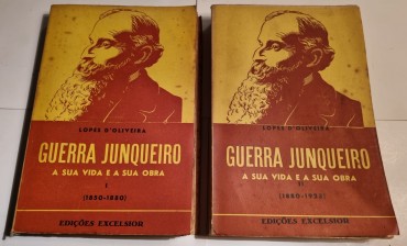 GUERRA JUNQUEIRO A SUA VIDA E A SUA OBRA (1880-1923)