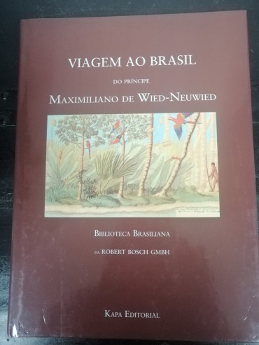 «Viagem ao Brasil do príncipe Maximiliano de Wied-Neuwied»