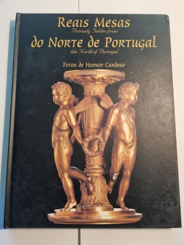REAIS MESAS DO NORTE DE PORTUGAL