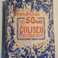 OS 50 ANOS DO COLISEU DOS RECREIOS