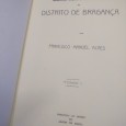 MEMÓRIAS ARQUEOLÓGICO-HISTÓRICAS DO DISTRITO DE BRAGANÇA - 11 TOMOS