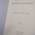 MEMÓRIAS ARQUEOLÓGICO-HISTÓRICAS DO DISTRITO DE BRAGANÇA - 11 TOMOS