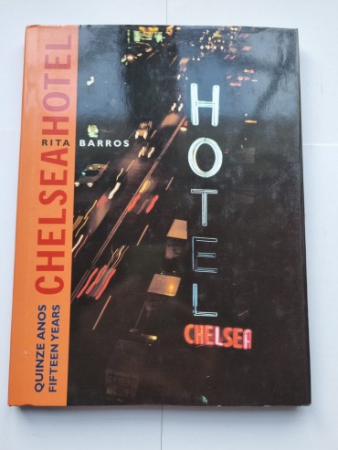 CHELSEA HOTEL. QUINZE ANOS. FIFTEEN YEARS, 1999