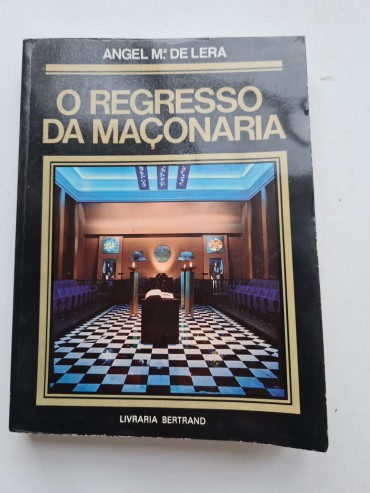 O REGRESSO DA MAÇONARIA