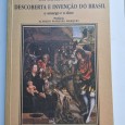 A DESCOBERTA E INVENÇÃO DO BRASIL  o amargo e o doce 