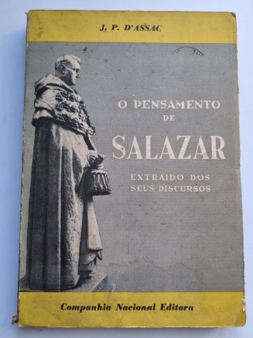 O PENSAMENTO DE SALAZAR EXTRAÍDO DOS SEUS DISCURSOS