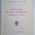 BATALHA DE ALJUBARROTA COMEMORAÇÃO DO VI CENTENÁRIO