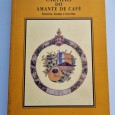 CARTILHA DO AMANTE DE CAFÉ, HISTÓRIA, LENDAS E RECEITAS 