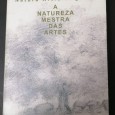 A NATUREZA MESTRA DAS ARTES