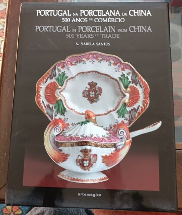 Portugal na Porcelana da China - 500 anos de comércio
