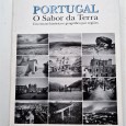 PORTUGAL O SABOR DA TERRA UM RETRATO HISTORICO E GEOGRAFICO POR REGIOES