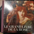 «Le grand livre de la Rose»