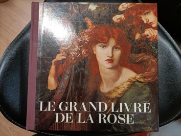 «Le grand livre de la Rose»