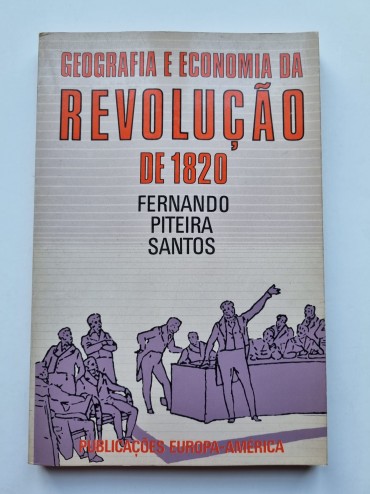 GEOGRAFIA E ECONOMIA DA REVOLUÇÃO DE 1820 