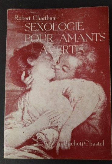 SEXOLOGIE POUR AMANTS AVERTIS